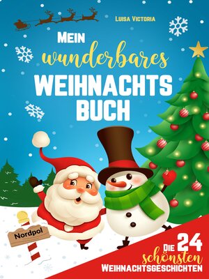 cover image of Die 24 schönsten Weihnachtsgeschichten für Kinder!